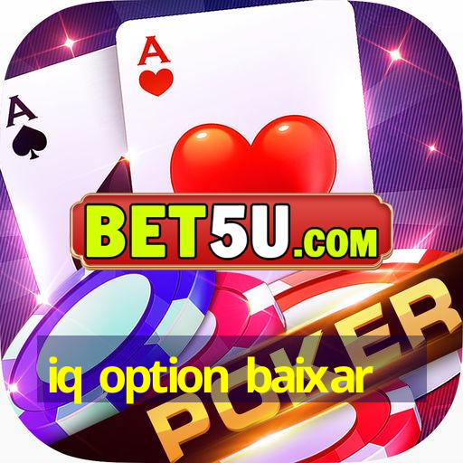 iq option baixar